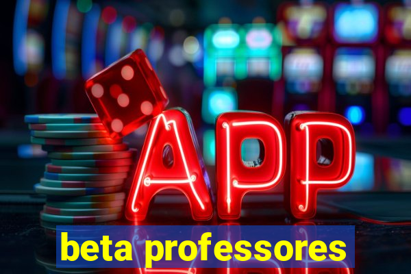 beta professores